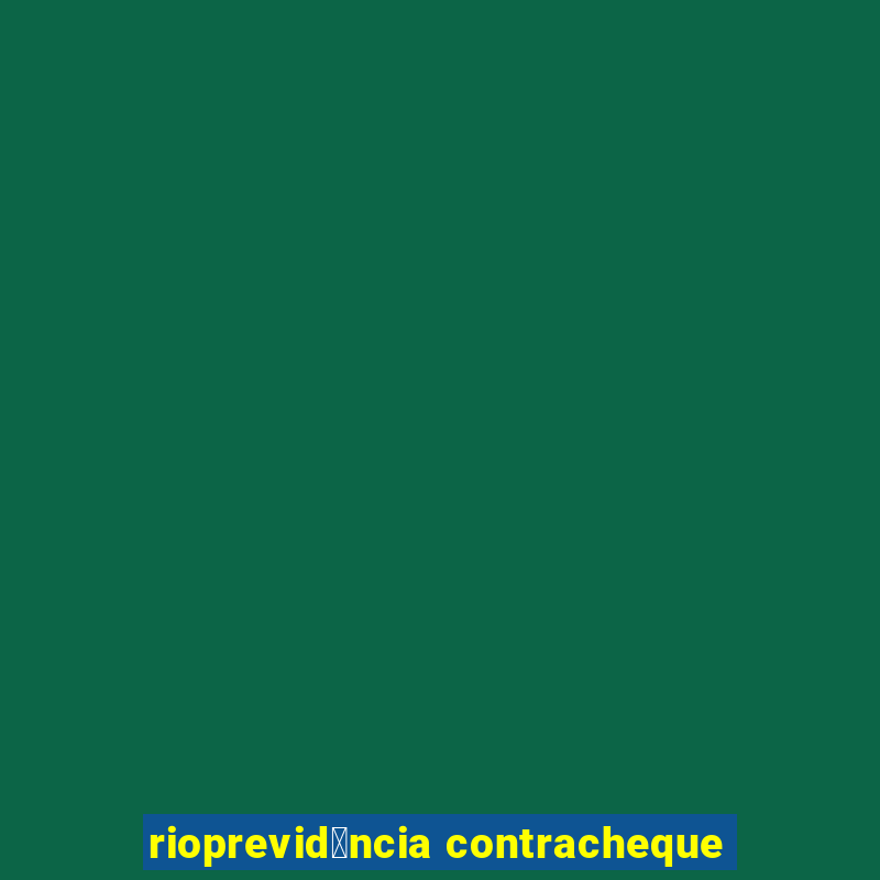 rioprevid锚ncia contracheque