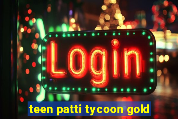 teen patti tycoon gold