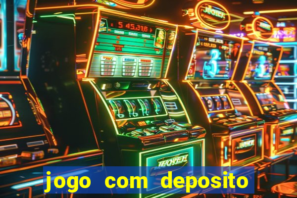 jogo com deposito de 10