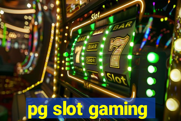 pg slot gaming