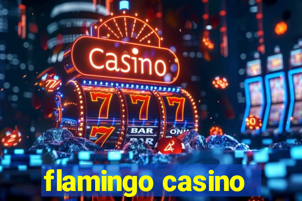 flamingo casino