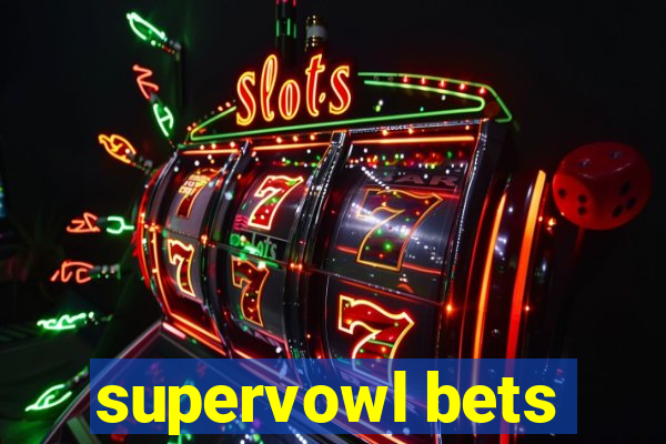 supervowl bets