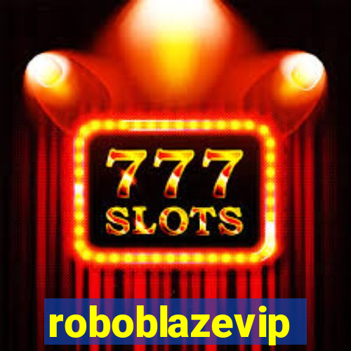 roboblazevip