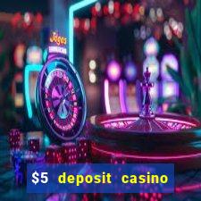 $5 deposit casino free spins nz