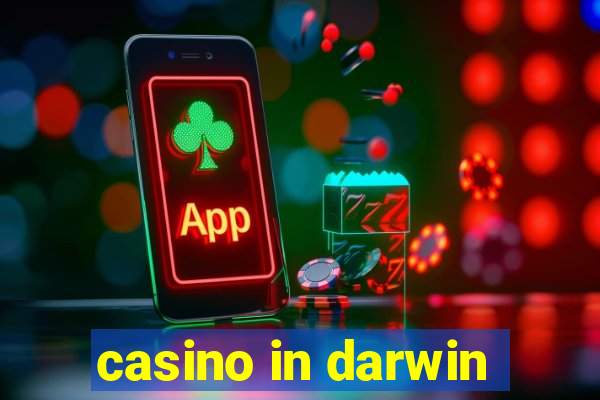 casino in darwin