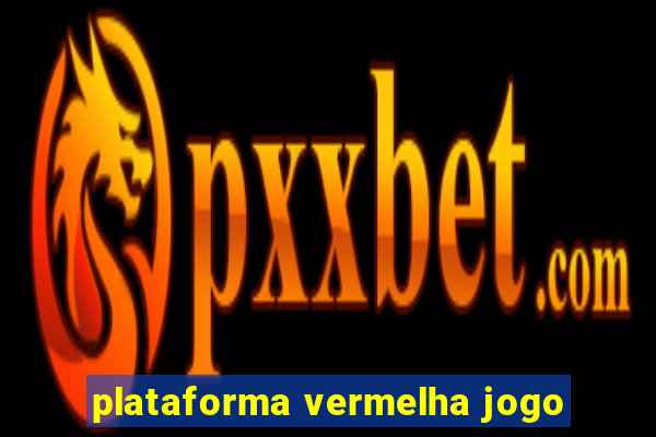 plataforma vermelha jogo