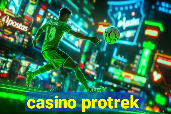 casino protrek