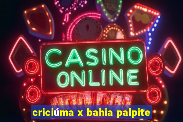 criciúma x bahia palpite