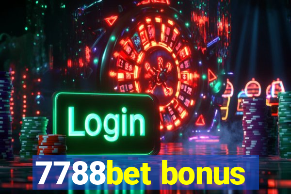 7788bet bonus