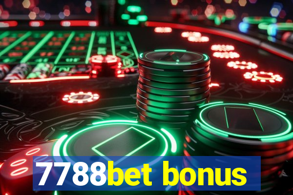 7788bet bonus