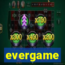 evergame