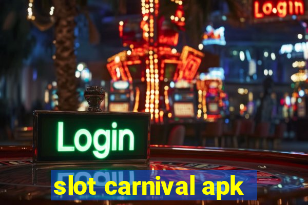 slot carnival apk