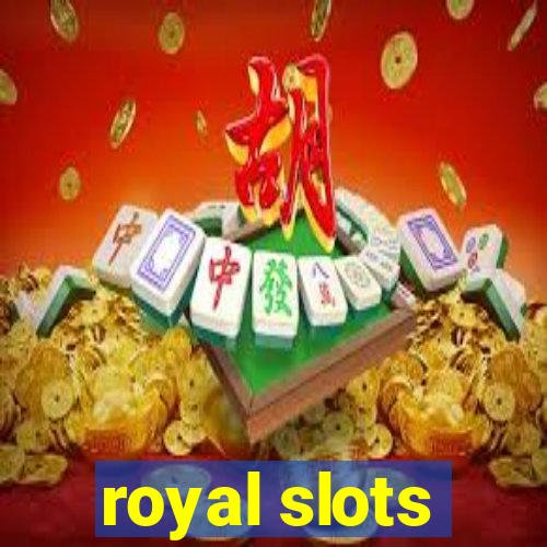 royal slots