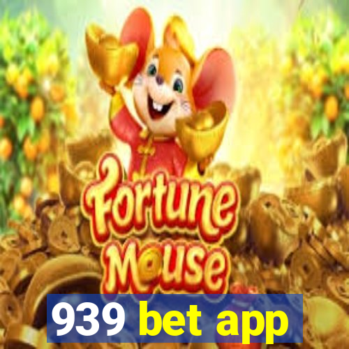 939 bet app