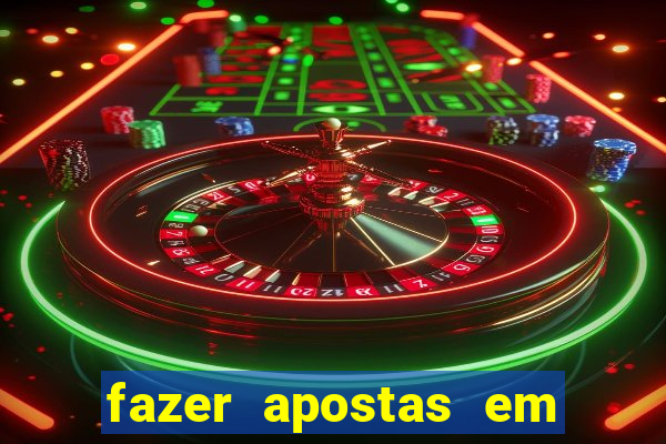 fazer apostas em jogos de futebol