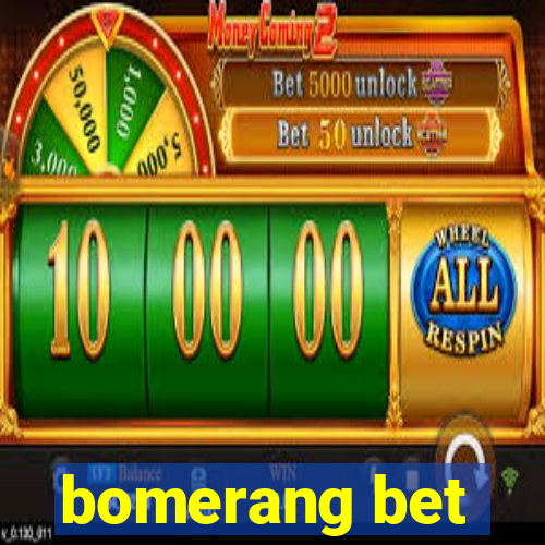 bomerang bet