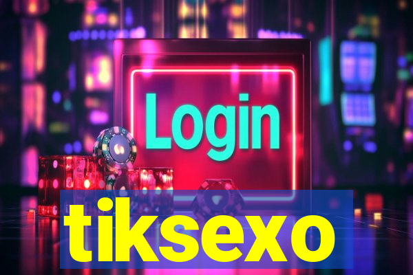 tiksexo