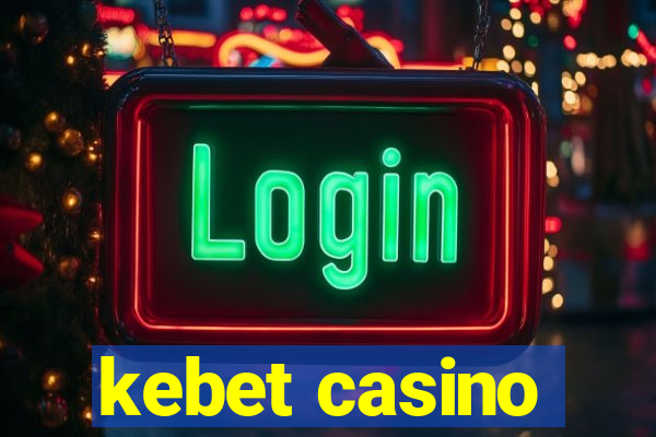 kebet casino