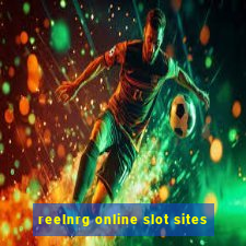 reelnrg online slot sites