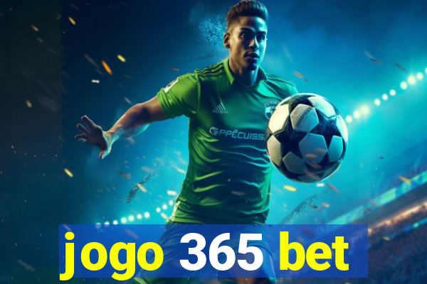 jogo 365 bet