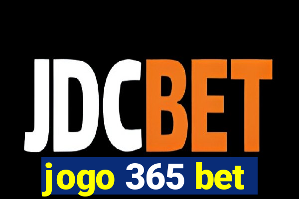 jogo 365 bet