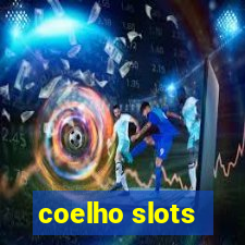 coelho slots