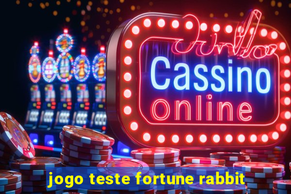 jogo teste fortune rabbit