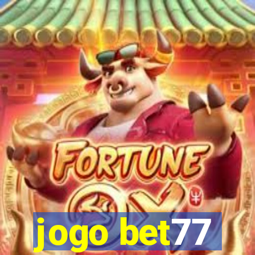 jogo bet77