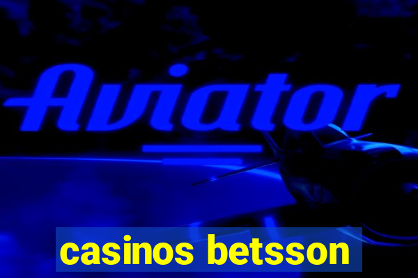 casinos betsson