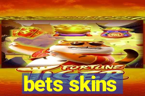 bets skins