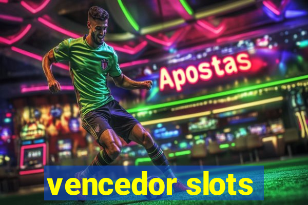 vencedor slots