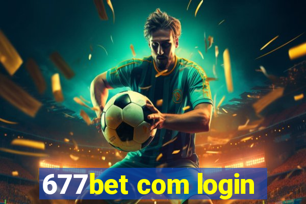 677bet com login