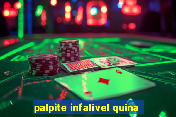 palpite infalível quina