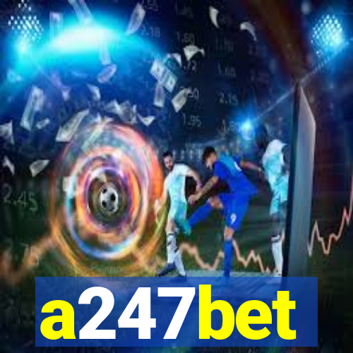 a247bet