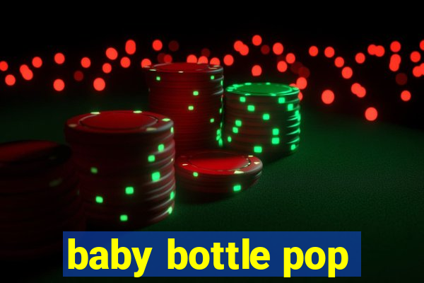 baby bottle pop