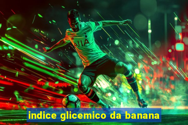 indice glicemico da banana