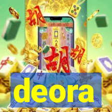 deora