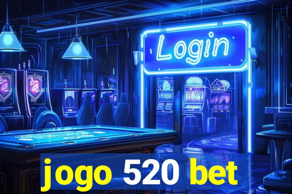 jogo 520 bet