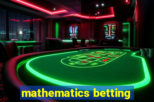 mathematics betting