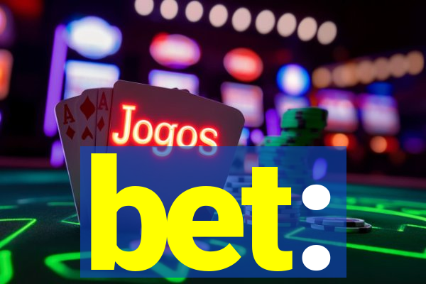 bet: