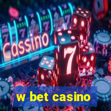 w bet casino