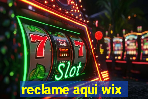 reclame aqui wix