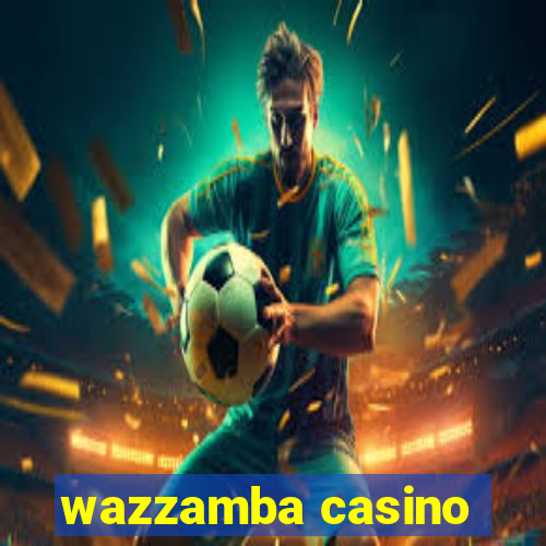 wazzamba casino