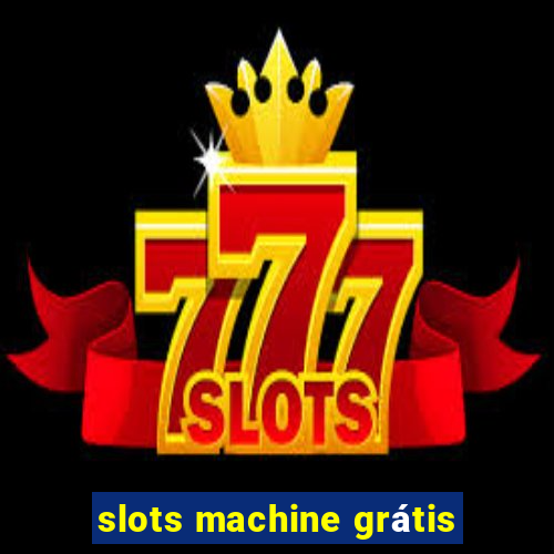 slots machine grátis