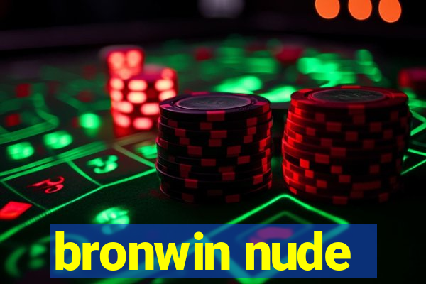 bronwin nude