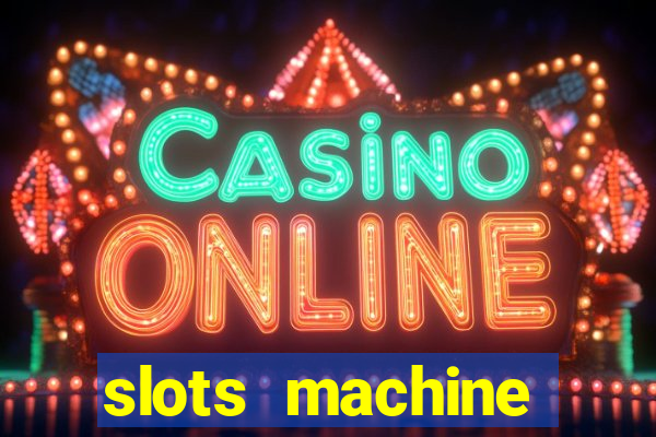 slots machine gratis casino