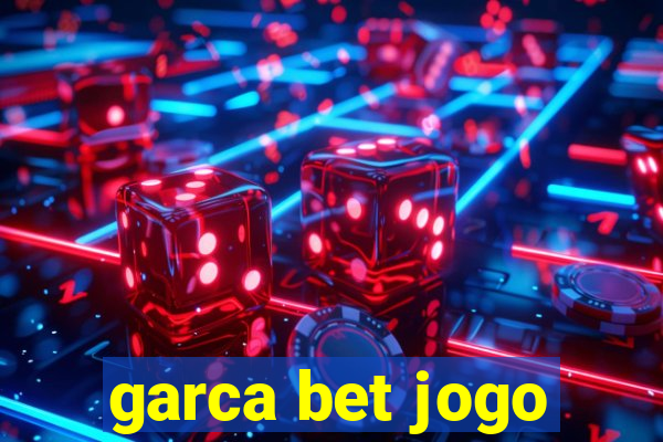 garca bet jogo