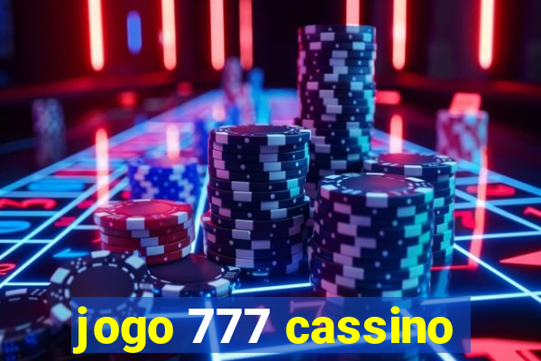 jogo 777 cassino