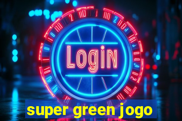 super green jogo