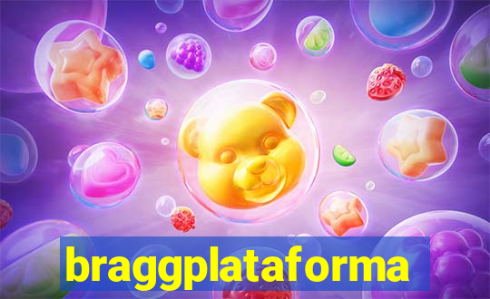 braggplataforma